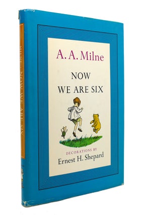 Item #146044 NOW WE ARE SIX. A. A. Milne
