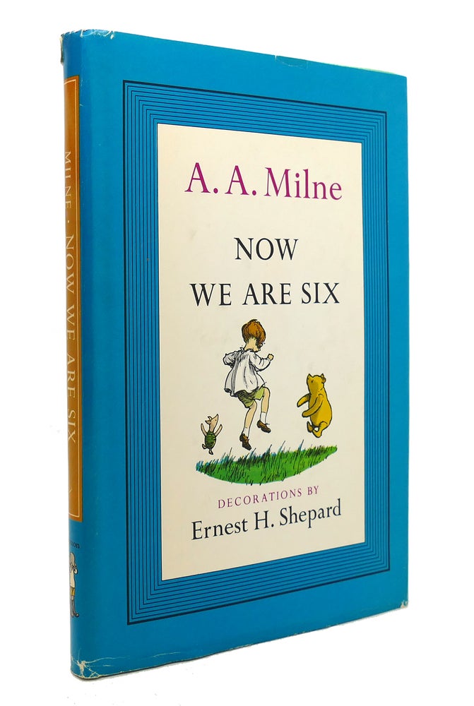 Item #146044 NOW WE ARE SIX. A. A. Milne.