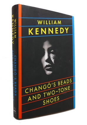 Item #146047 CHANGO'S BEADS AND TWO-TONE SHOES. William Kennedy