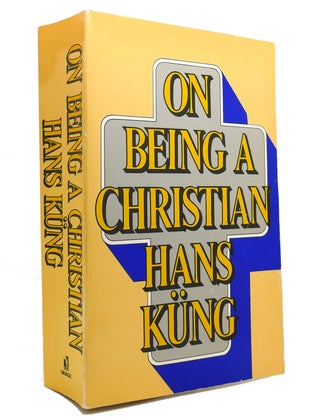 Item #146120 ON BEING A CHRISTIAN. Hans Kung