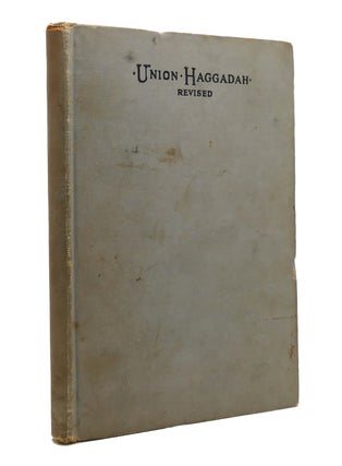 Item #146153 UNION HAGGADAH. Central Conference Of American Rabbis