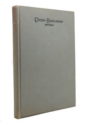 Item #146180 UNION HAGGADAH Home Service for the Passover. Central Conference Of American Rabbis