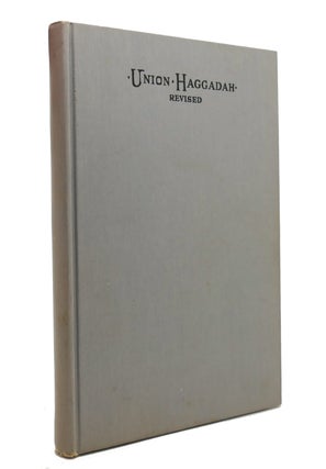 Item #146185 UNION HAGGADAH Home Service for the Passover. Central Conference Of American Rabbis