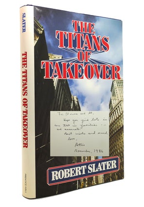 Item #146205 THE TITANS OF TAKEOVER. Robert Slater
