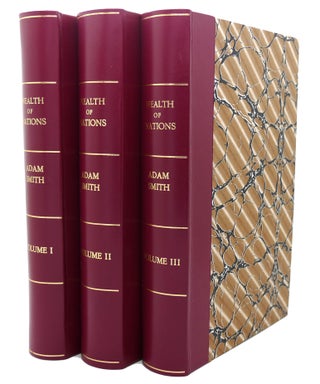 THE WEALTH OF NATIONS; An Inquiry Into the Nature and Causes of the Wealth of Nations