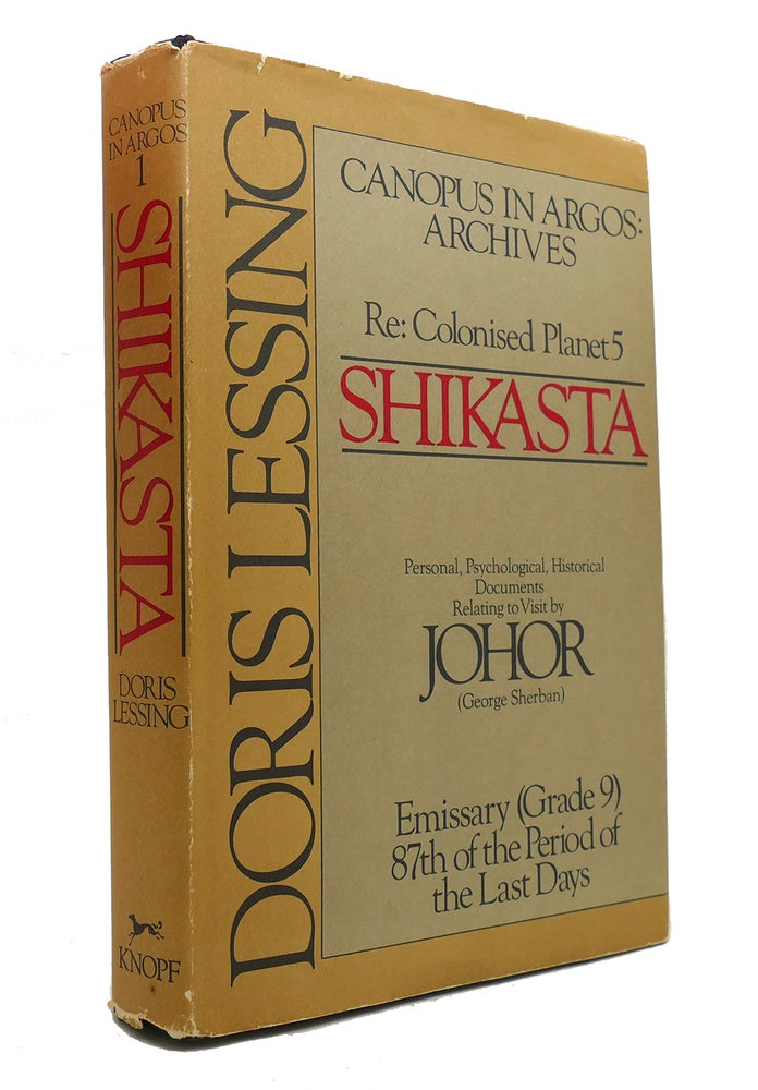 Item #146301 SHIKASTA RE, COLONIZED PLANET 5 PERSONAL, PSYCHOLOGICAL, HISTORICAL DOCUMENTS RELATING TO VISIT BY JOHOR. Doris Lessing.