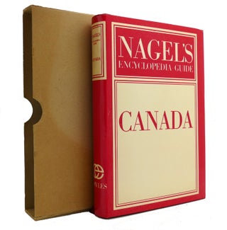 Item #146322 NAGEL'S ENCYCLOPEDIA-GUIDE: CANADA. Noted