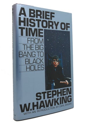 A BRIEF HISTORY OF TIME From the Big Bang to Black Holes. Stephen W. Hawking.