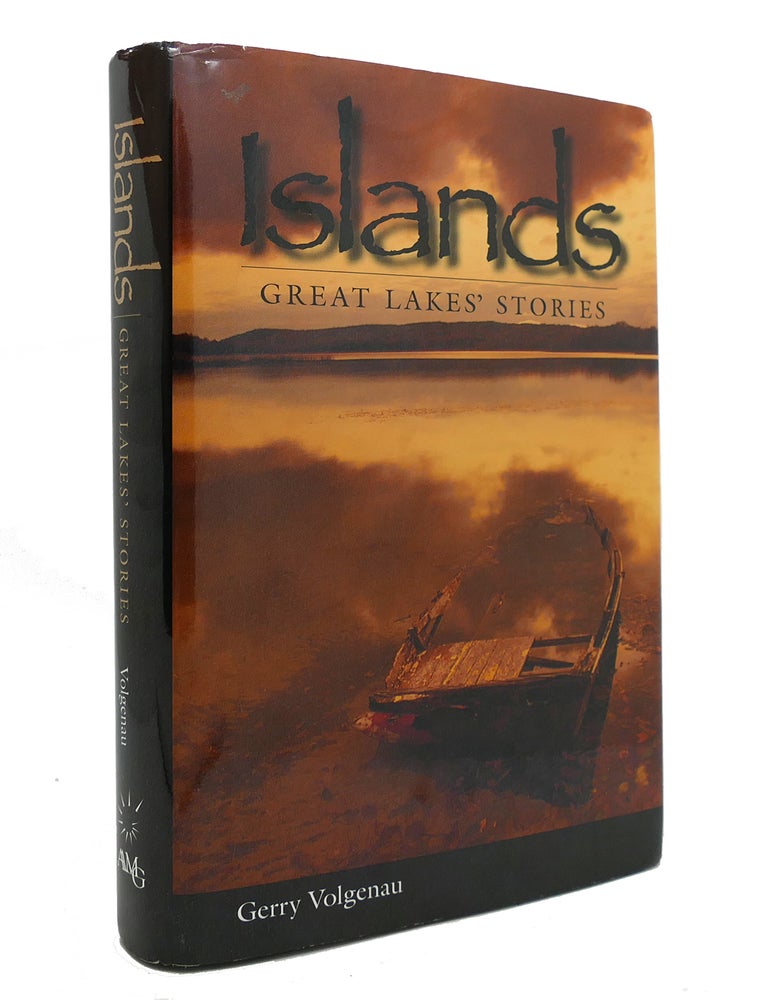 Item #146391 ISLANDS; Great Lakes' Stories. Gerry Volgenau.