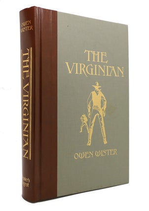 Item #146402 THE VIRGINIAN A Horseman of the Plains. Owen Wister