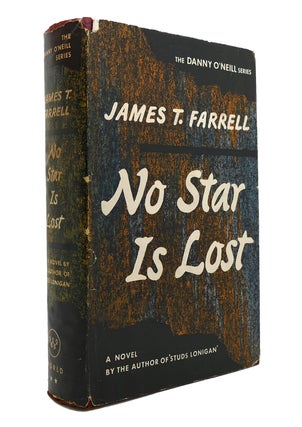 Item #146537 NO STAR IS LOST. James T. Farrell