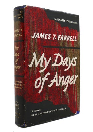 Item #146538 MY DAYS OF ANGER. James T. Farrell