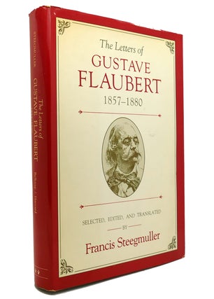 Item #146792 THE LETTERS OF GUSTAVE FLAUBERT, 1857-1880 Vol. 2. Gustave Flaubert