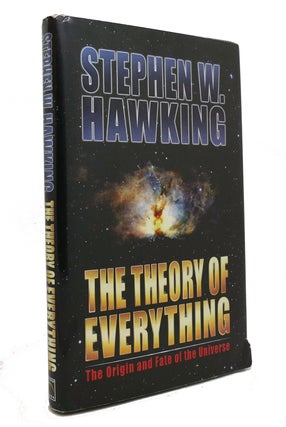 Item #146856 THE THEORY OF EVERYTHING The Origin and Fate of the Universe. Stephen W. Hawking
