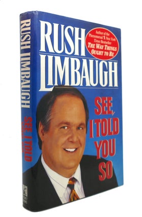 Item #146925 SEE I TOLD YOU SO. Rush Limbaugh