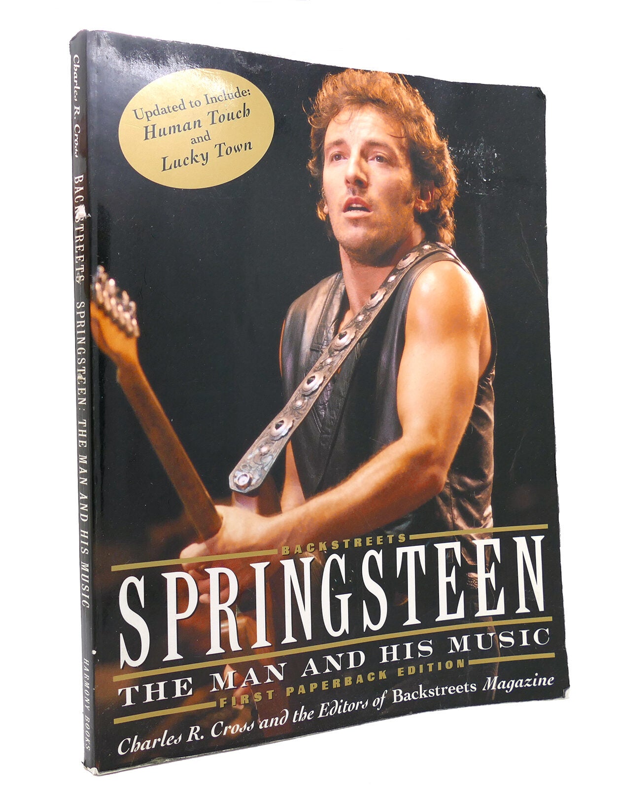 Springsteen Charles Cross BACKSTREETS Springsteen: the Man and His Music and the Editors of ...
