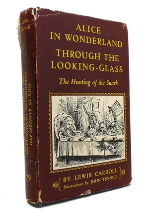Item #147121 ALICE IN WONDERLAND AND THROUGH THE LOOKING GLASS The Hunting of the Snark. Lewis...