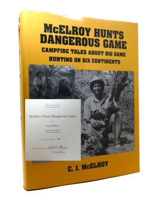 Item #147285 MCELROY HUNTS DANGEROUS GAME Campfire Tales about Big Game Hunting on Six...