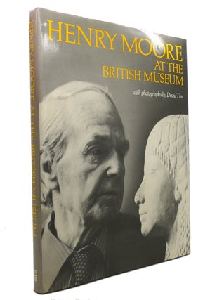 Item #147291 HENRY MOORE AT THE BRITISH MUSEUM. Henry Moore
