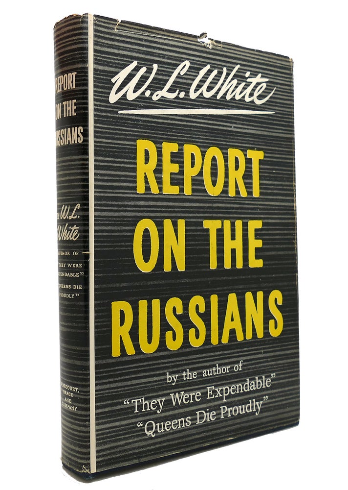 Item #147308 REPORT ON THE RUSSIANS. W. L. White.
