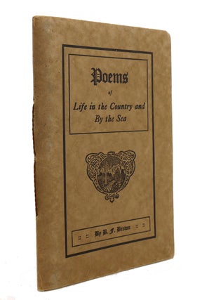 Item #147347 POEMS OF LIFE IN THE COUNTRY AND BY THE SEA. Benjamin F. Brown