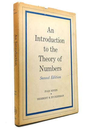 Item #147575 AN INTRODUCTION TO THE THEORY OF NUMBERS. Herbert S. Zuckerman Ivan Niven