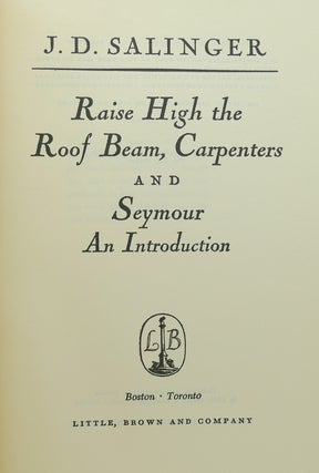 RAISE HIGH THE ROOF BEAM, CARPENTERS AND SEYMOUR AN INTRODUCTION