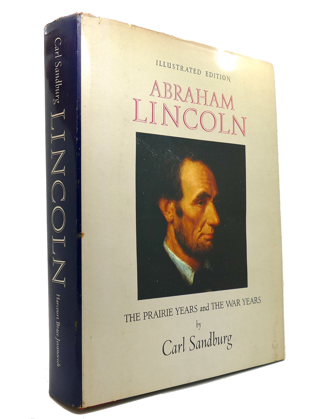 ABRAHAM LINCOLN The Prairie Years and the War Years | Carl Sandburg ...