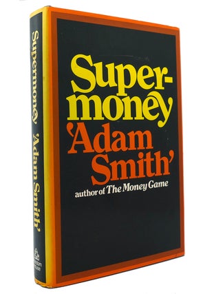 Item #147960 SUPERMONEY. Adam Smith