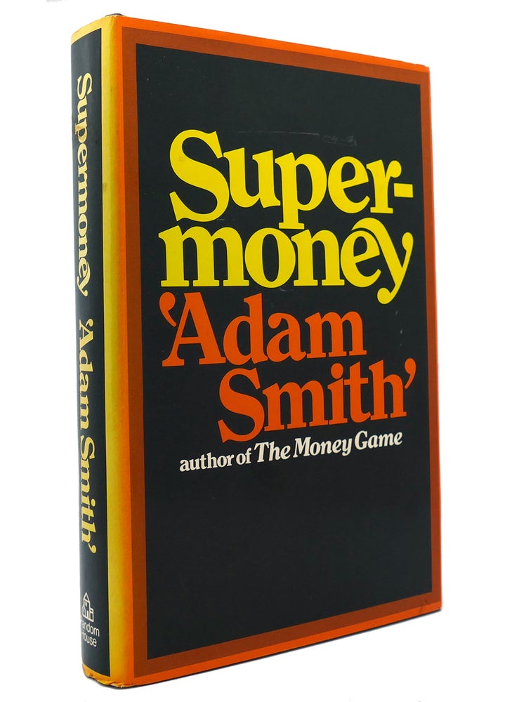 Item #147960 SUPERMONEY. Adam Smith.