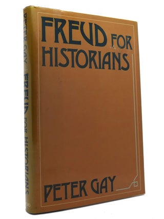 Item #147965 FREUD FOR HISTORIANS. Peter Gay