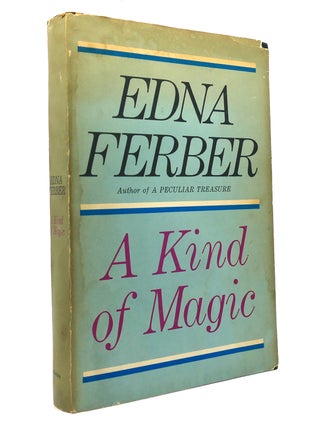 Item #147979 A KIND OF MAGIC. Edna Ferber