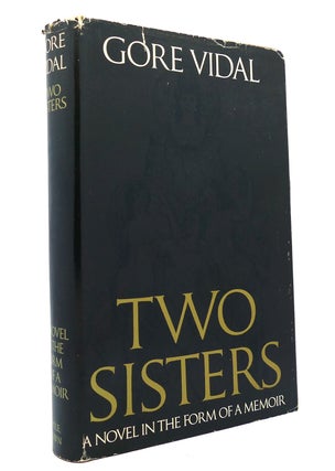 Item #148018 TWO SISTERS. Gore Vidal