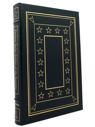 Item #148235 ZACHARY TAYLOR SOLDIER OF THE REPUBLIC Easton Press. Holman Hamilton