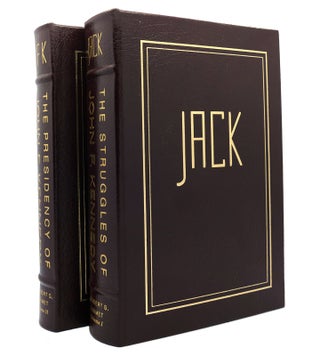 Item #148254 JACK THE STRUGGLES AND THE PRESIDENCY OF JOHN F. KENNEDY Easton Press. Herbert S....