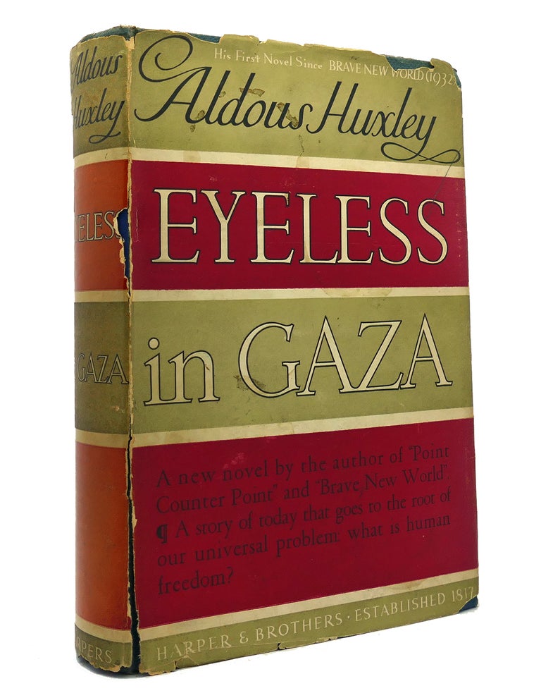 Item #148442 EYELESS IN GAZA. Aldous Huxley.