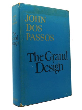 Item #148459 THE GRAND DESIGN. John Dos Passos