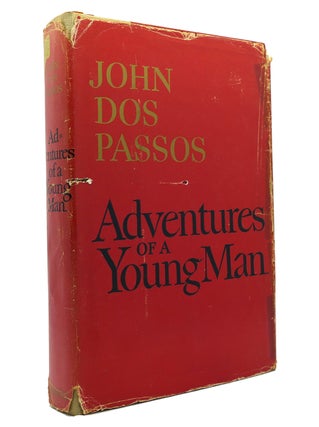 Item #148460 ADVENTURES OF A YOUNG MAN. John Dos Passos