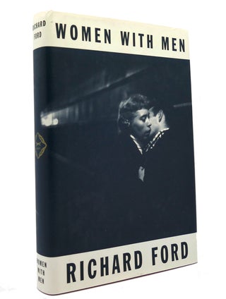 Item #148556 WOMEN WITH MEN. Richard Ford