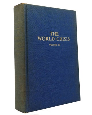 Item #148777 THE WORLD CRISIS VOL. IV. Winston S. Churchill