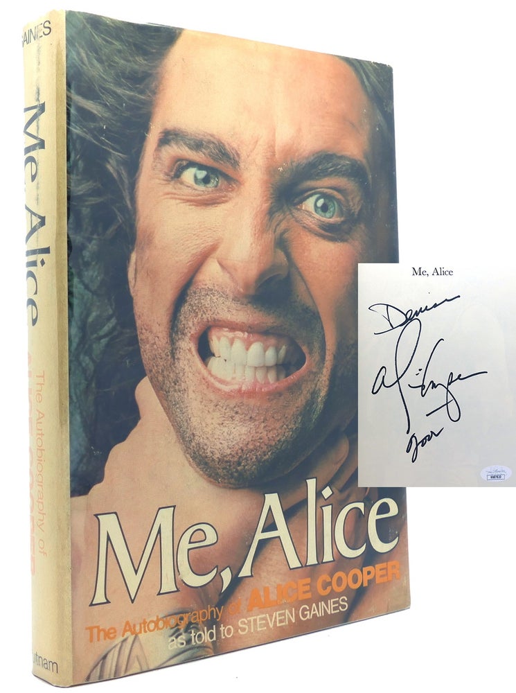 Item #148807 ME, ALICE : THE AUTOBIOGRAPHY OF ALICE COOPER. Steven Gaines Alice Cooper.