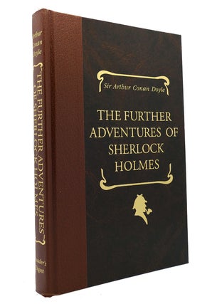 Item #148830 THE FURTHER ADVENTURES OF SHERLOCK HOLMES. Arthur Conan Doyle
