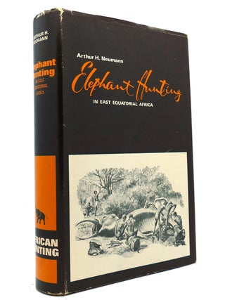 Item #148885 ELEPHANT HUNTING IN EAST EQUATORIAL AFRICA African Hunting Reprint Series. Arthur H....