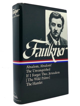 Item #148992 WILLIAM FAULKNER Novels 1936-1940 : Absalom, Absalom! / the Unvanquished / if I...
