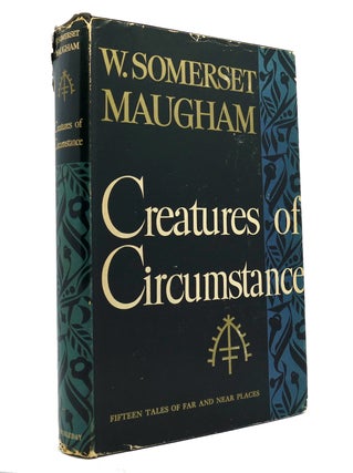 Item #149094 CREATURES OF CIRCUMSTANCE. W. Somerset Maugham