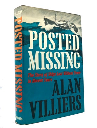 Item #149098 POSTED MISSING The Story of Ships Lost Without Trace in Recent Years. Alan John...