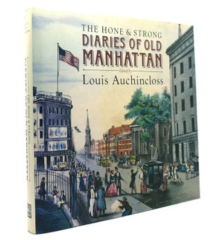 Item #149125 THE HONE AND STRONG DIARIES OF OLD MANHATTAN. Louis Auchincloss