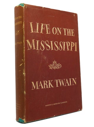 Item #149178 LIFE ON THE MISSISSIPPI. Mark Twain