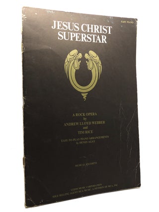 Item #149284 JESUS CHRIST SUPERSTAR A Rock Opera: PIANO. Tim Rice Andrew Lloyd Webber