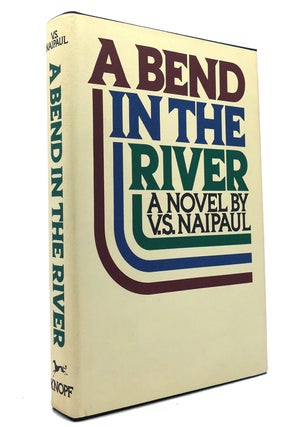 Item #149346 A BEND IN THE RIVER. V. S. Naipaul